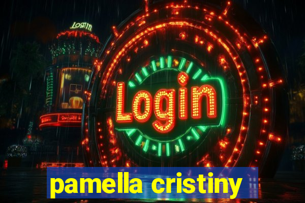 pamella cristiny